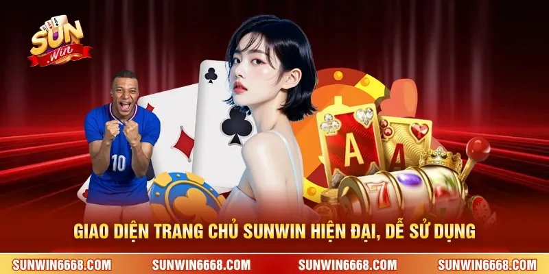 Sunwin 14 Sunwin Giao diện trang chủ SUNWIN hiện đại, dễ sử dụng