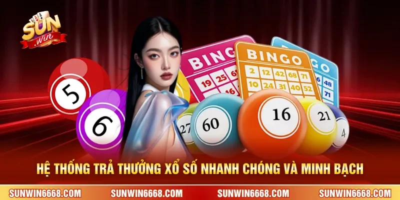 Hệ thống trả thưởng xổ số nhanh chóng và minh bạch