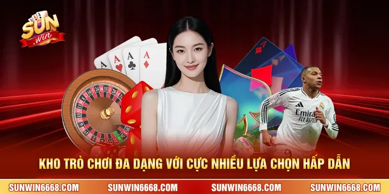 Kho trò chơi đa dạng với cực nhiều lựa chọn hấp dẫn